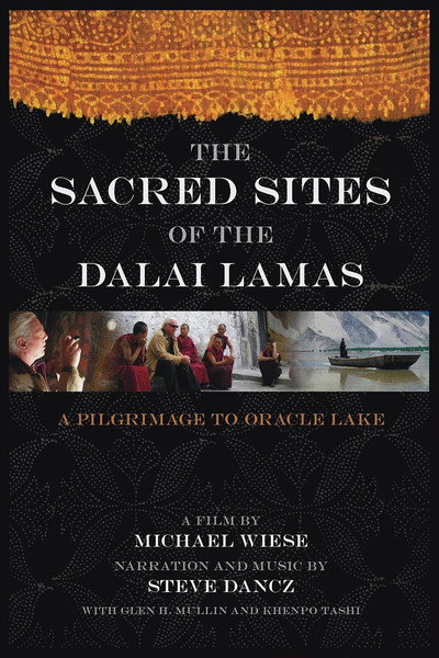 Póster de The Sacred Sites of the Dalai Lamas: A Pilgrimage to the Oracle Lake