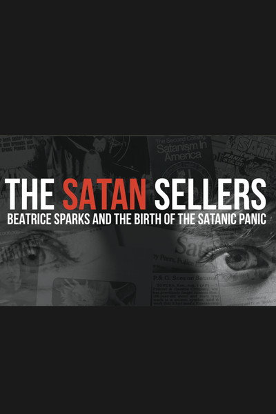Póster de The Satan Sellers - Beatrice Sparks and the Birth of the Satanic Panic
