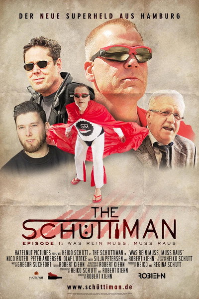 Póster de The Schüttiman Was rein muss, muss raus