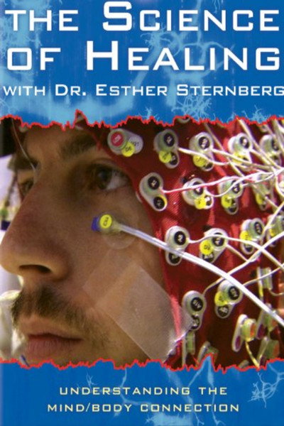 Póster de The Science of Healing with Dr. Esther Sternberg
