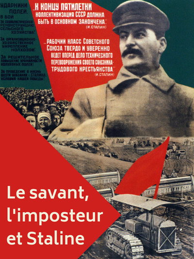 Póster de The Scientist, the Imposter and Stalin: How to Feed the People