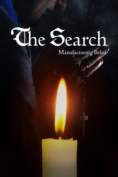 Póster de The Search: Manufacturing Belief