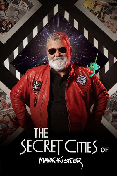 Póster de The Secret Cities of Mark Kistler