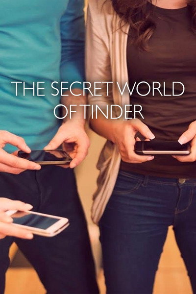 Póster de The Secret World of Tinder