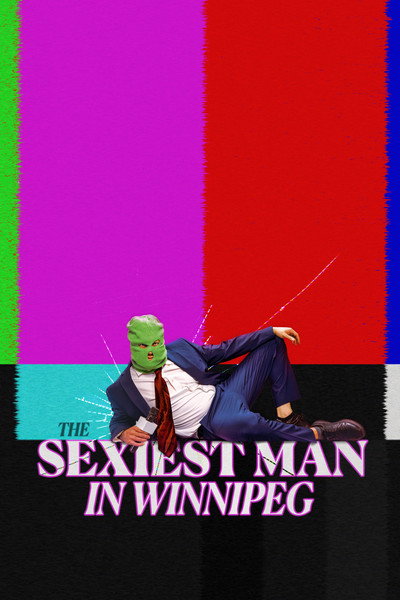 Póster de The Sexiest Man in Winnipeg
