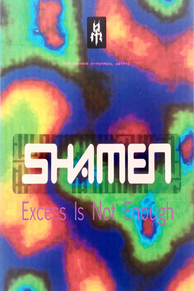Póster de The Shamen - excess is not enough