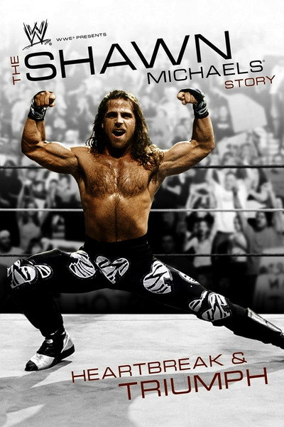 Póster de The Shawn Michaels Story: Heartbreak and Triumph