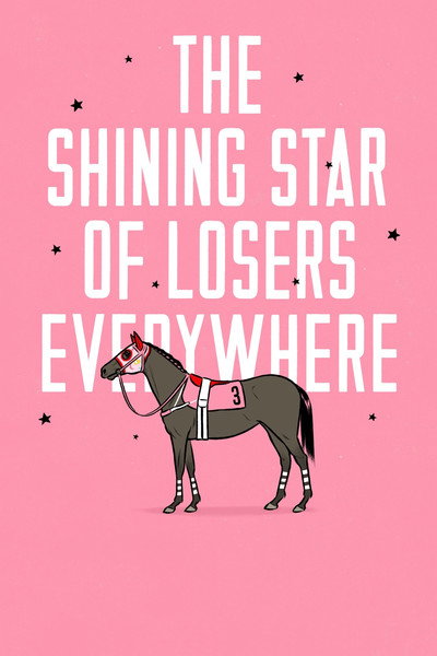 Póster de The Shining Star of Losers Everywhere