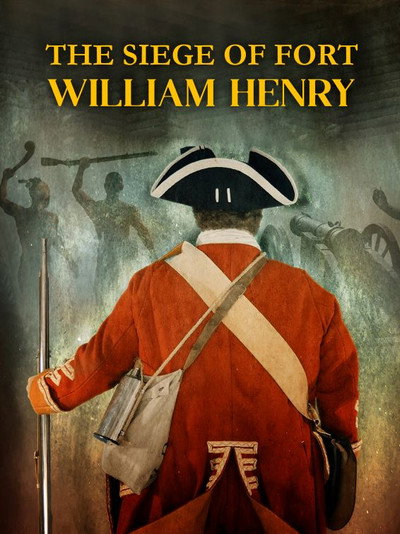 Póster de The Siege of Fort William Henry