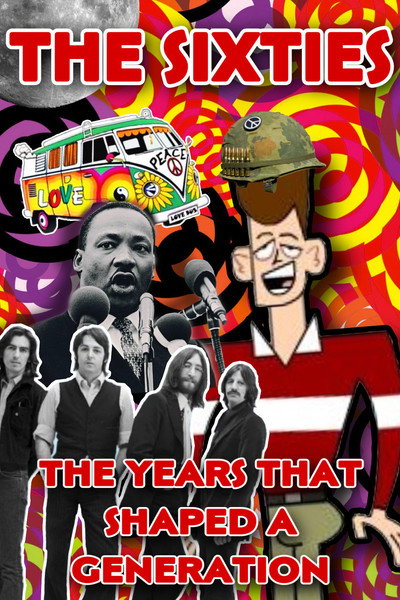 Póster de The Sixties: The Years That Shaped a Generation