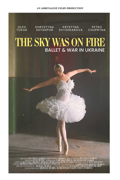 Póster de The Sky Was on Fire: Ballet & War in Ukraine