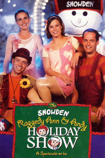 Póster de The Snowden, Raggedy Ann & Andy Holiday Show
