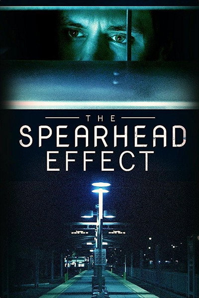 Póster de The Spearhead Effect
