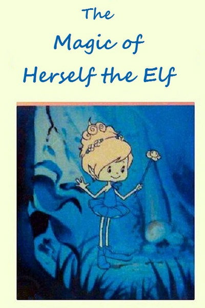 Póster de The Special Magic of Herself the Elf