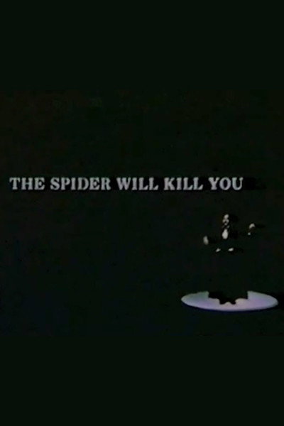 Póster de The Spider Will Kill You