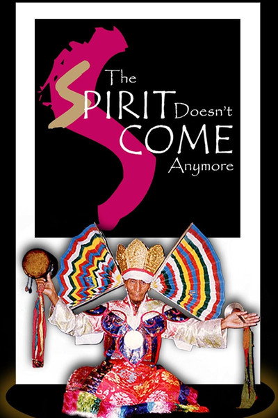 Póster de The Spirit Doesn't Come Anymore
