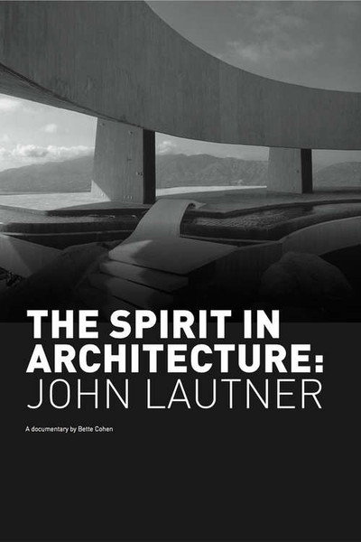 Póster de The Spirit in Architecture: John Lautner