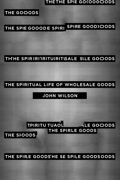 Póster de The Spiritual Life of Wholesale Goods