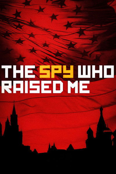 Póster de The Spy Who Raised Me