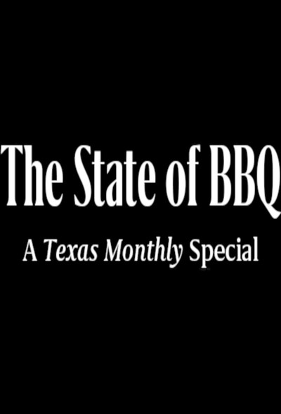 Póster de The State of BBQ: A Texas Monthly Special