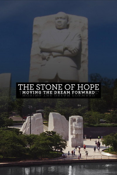 Póster de The Stone of Hope: Moving the Dream Forward