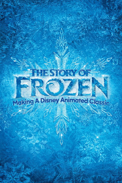 Póster de The Story of Frozen: Making a Disney Animated Classic
