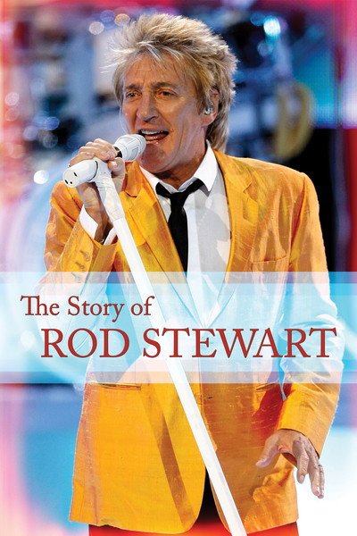 Póster de The Story of Rod Stewart