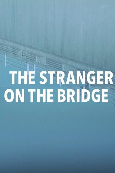 Póster de The Stranger on the Bridge