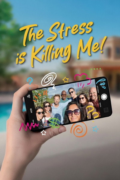 Póster de The Stress Is Killing Me