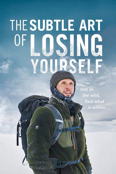 Póster de The Subtle Art of Losing Yourself