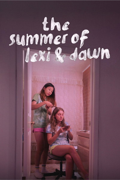 Póster de The Summer of Lexi & Dawn