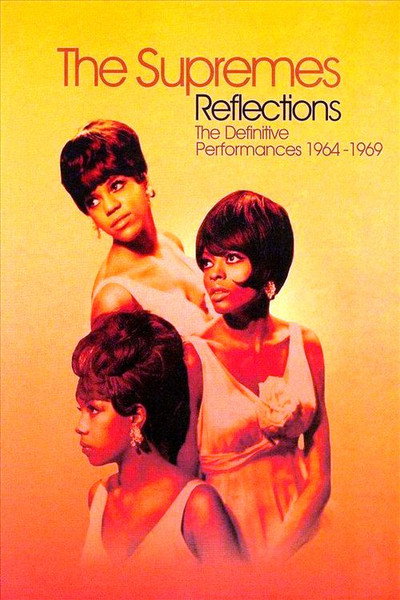 Póster de The Supremes: Reflections - The Definitive Performances 1964 - 1969