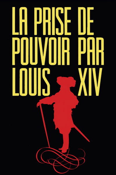 Póster de The Taking of Power by Louis XIV