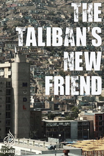Póster de The Taliban's New Friend