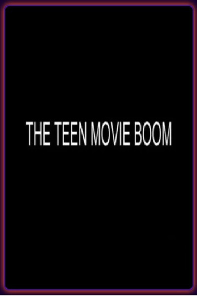 Póster de The Teen Movies Boom