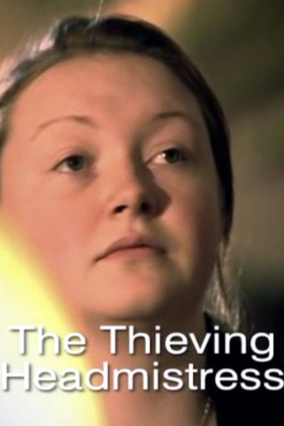 Póster de The Thieving Headmistress
