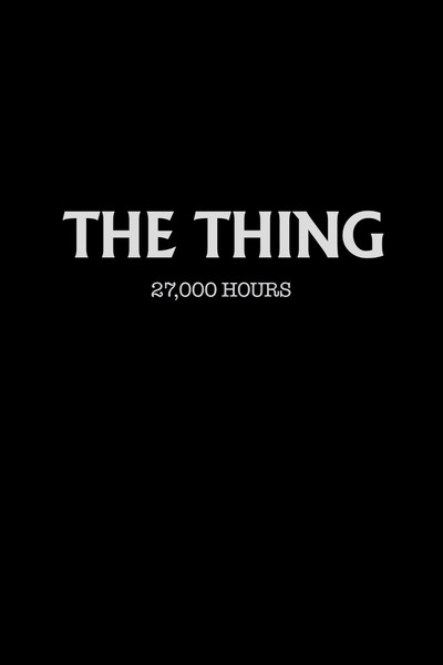 Póster de The Thing: 27,000 Hours