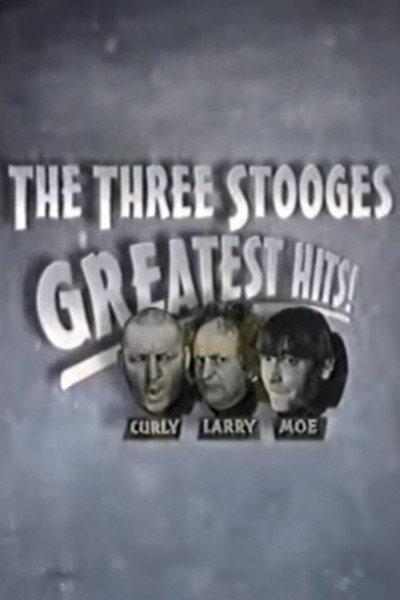 Póster de The Three Stooges Greatest Hits