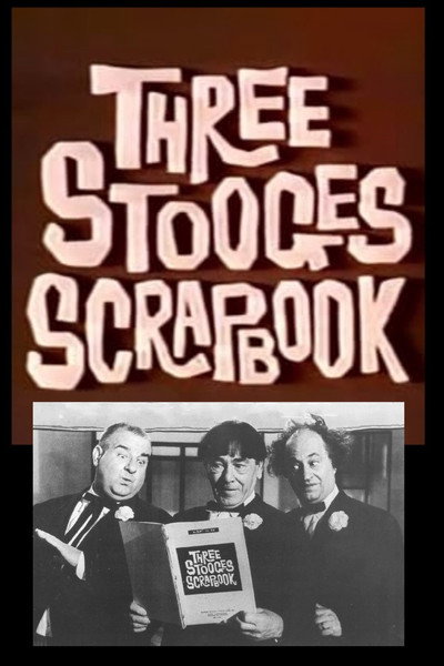 Póster de The Three Stooges Scrapbook