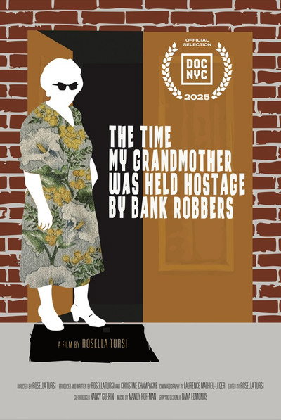 Póster de The Time My Grandmother Was Held Hostage by Bank Robbers