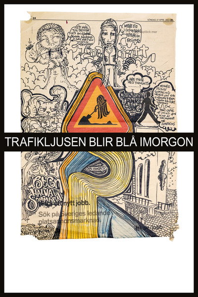 Póster de The Traffic Lights Turn Blue Tomorrow