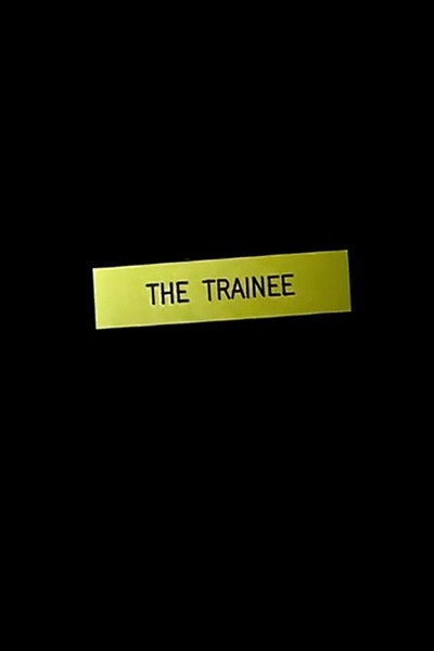 Póster de The Trainee