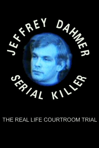 Póster de The Trial of Jeffrey Dahmer: Serial Killer