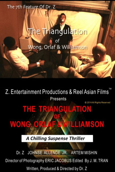 Póster de The Triangulation of Wong, Orlaf & Williamson