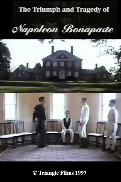 Póster de The Triumph and Tragedy of Napoleon Bonaparte