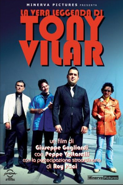 Póster de The True Legend of Tony Vilar
