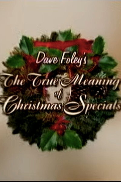 Póster de The True Meaning of Christmas Specials