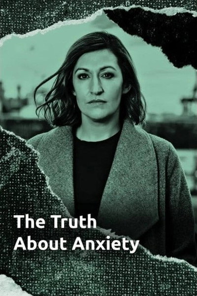 Póster de The Truth About Anxiety