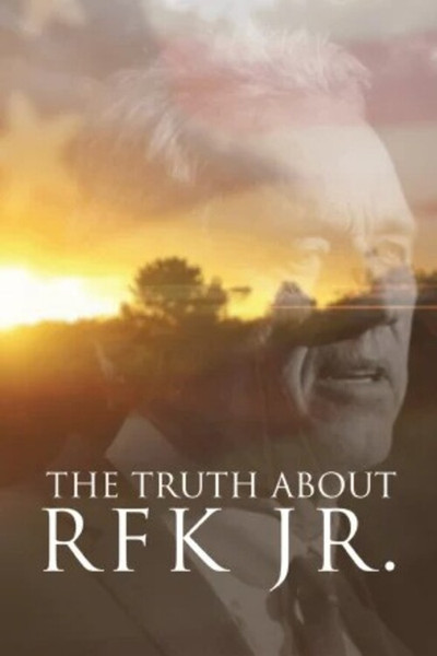 Póster de The Truth About RFK Jr.