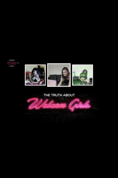 Póster de The Truth About Webcam Girls